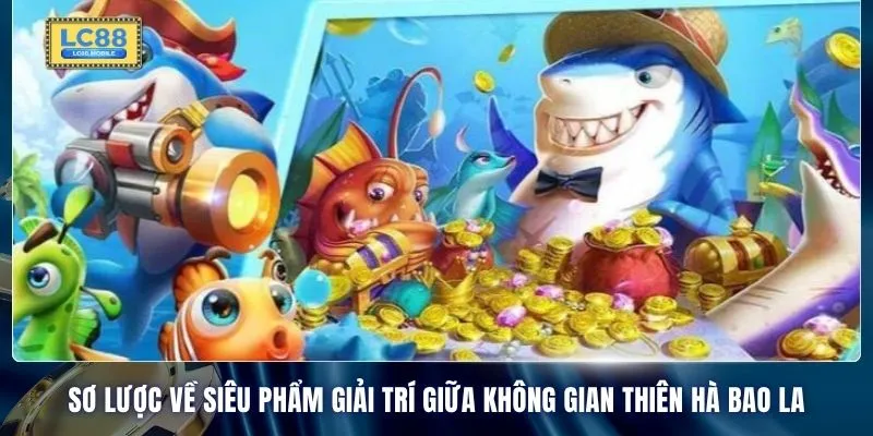 Sơ lược về siêu phẩm giải trí giữa không gian thiên hà bao la